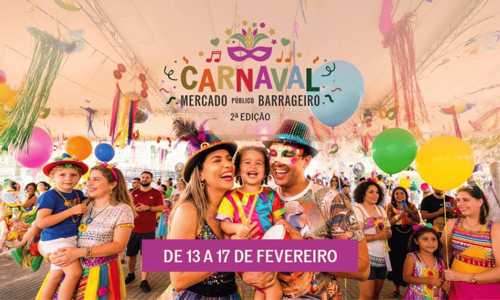 Mercado Barrageiro entra no ritmo do Carnaval de 13 a 17 de fevereiro