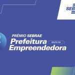 Paraná tem finalistas no Prêmio Sebrae Prefeitura Empreendedora
