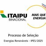 Itaipu divulga seleção para projetos de energias renováveis em instituições de ensino do PR e MS