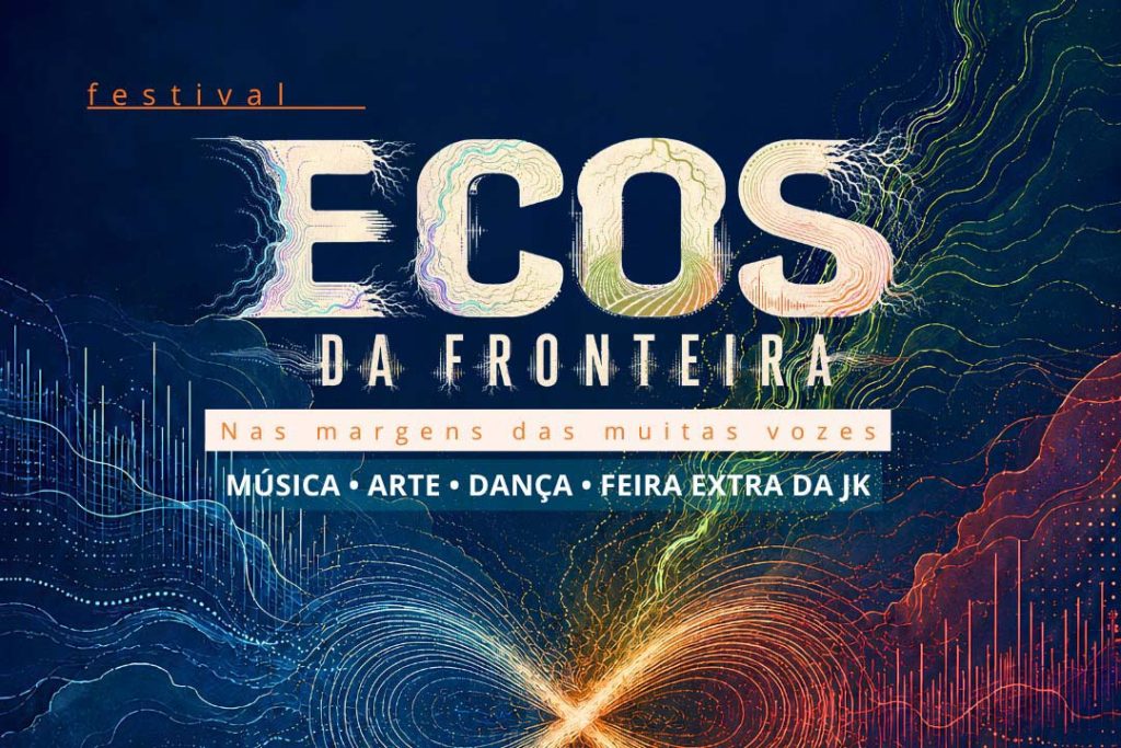 Festival Ecos da Fronteira leva música, arte, dança e feira gratuita à Praça da Paz