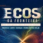 Festival Ecos da Fronteira leva música, arte, dança e feira gratuita à Praça da Paz