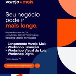 Programa Varejo Mais abre inscrições em Foz do Iguaçu
