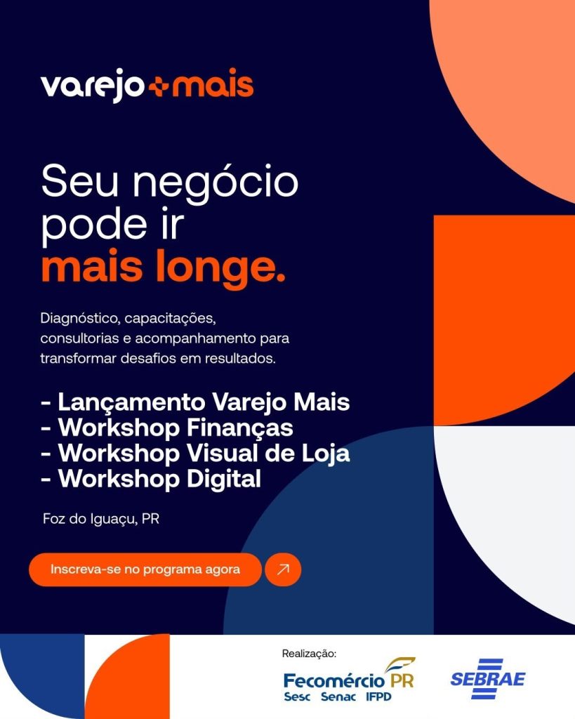 Programa Varejo Mais abre inscrições em Foz do Iguaçu